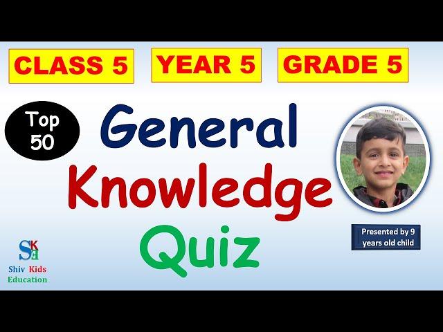 GK Quiz for class 5 |general knowledge quiz for kids|year 5 quiz|educational videos for students