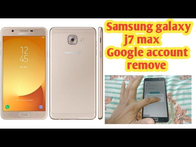 Samsung j7 max Google account remove. the Saif tech