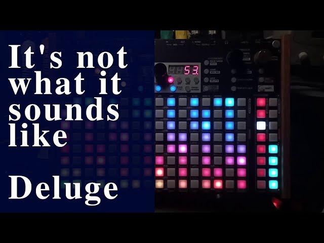 It's not what it sounds like (german word play) | Deluge Synthstrom