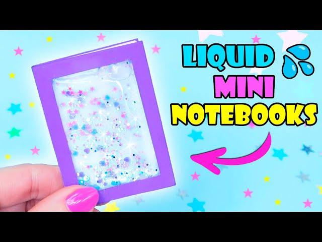 DIY LIQUID MINI NOTEBOOKS 