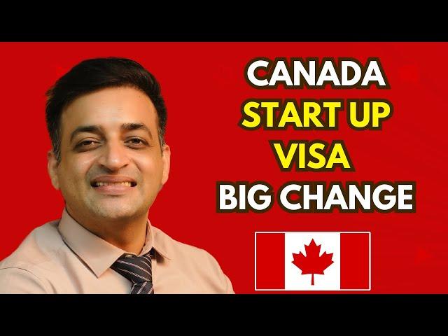 Canada Start up visa Big Big Changes 2024-2025