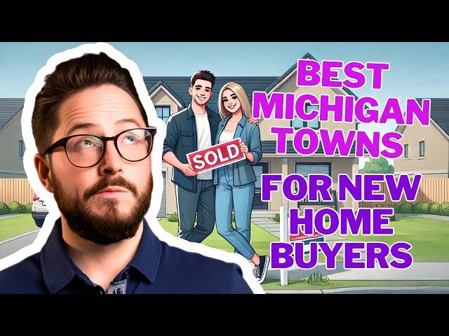 Best Towns for First-Time Home Buyers in Michigan | Top Picks for 2025