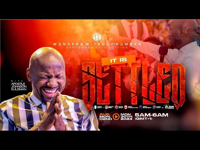 Apostle Suleman LIVE: IT IS SETTLED  || WWN #Day7- SEPTEMBER Edition |l 10th SEPTEMBER, 2024