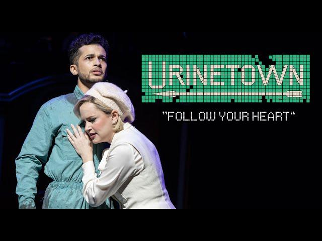 Encores! URINETOWN: "Follow Your Heart" | New York City Center