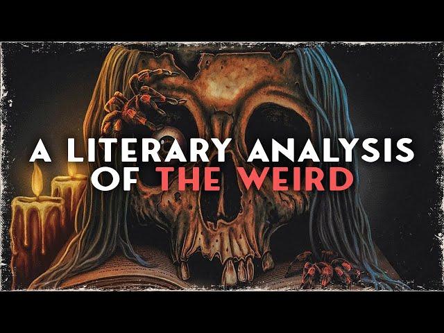 Weird Fiction Explained | Horror Explored