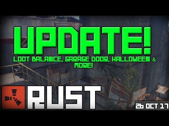 Rust Update 26-10-2017 - Loot Balance, Garage Door, Halloween & More!