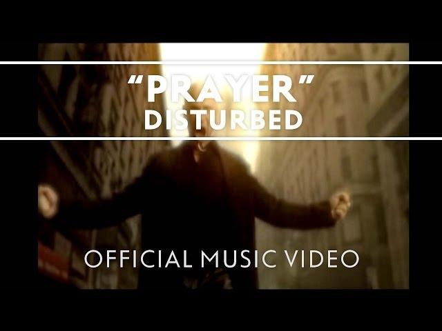 Disturbed - Prayer [Official Music Video]