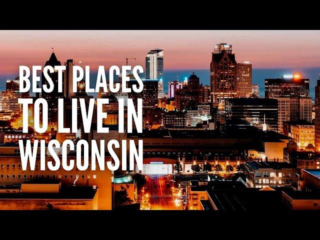 20 Best Places to Live in Wisconsin