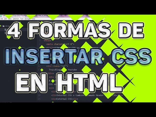 Añadir CSS en HTML/HTML5: Aprende 4 maneras de insertar CSS en tu página web!