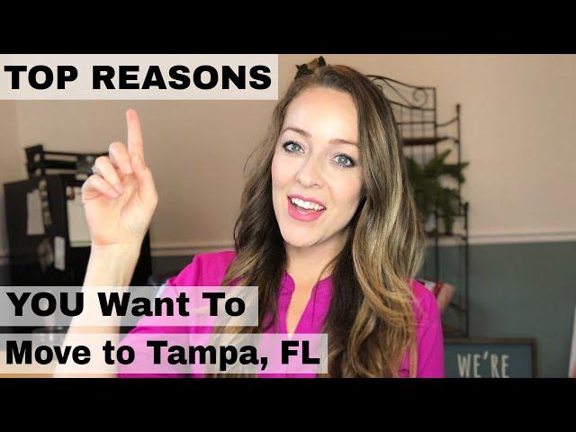 Top Reasons To Live in Tampa, Florida