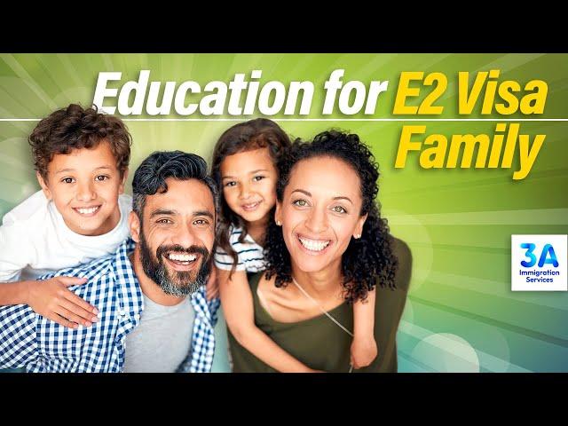 Educational Opportunities for E-2 Visa Families: Public Schools, College Tuition & Special Services