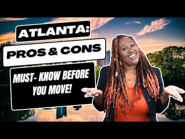 Pros and Cons Atlanta Georgia | Watch This Before Moving Here | Living in Atlanta