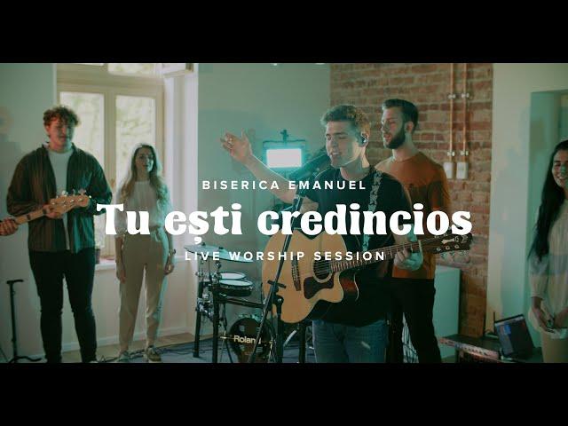 Tu esti credincios (Live worship session) | Biserica Emanuel