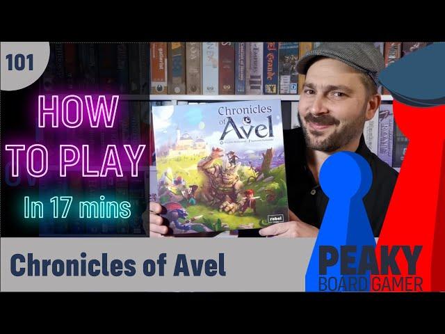 How to play Chronicles of Avel board game - Full teach - Peaky Boardgamer