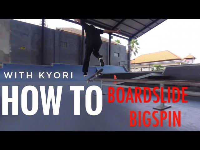 boardslide bigspin by kyori