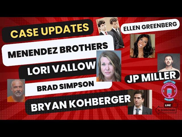 Updates   Ellen Greenberg DENIED Justice, Lori Vallow, Brad Simpson, Menendez Resentencing, Bryan Ko