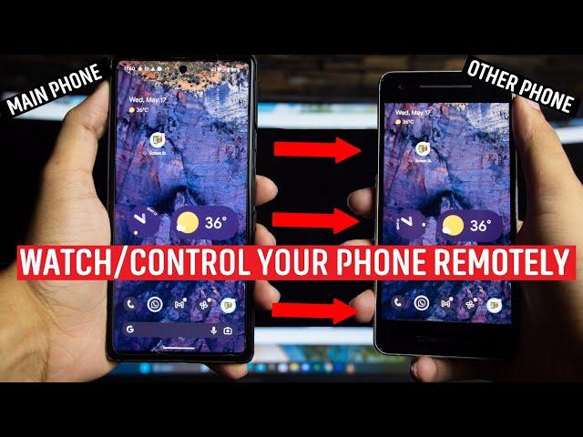 SEE & CONTROL Your Android REMOTELY!!!