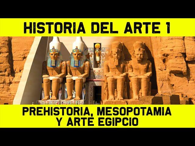 ART HISTORY 1: The Prehistoric, Mesopotamian and Egyptian Art