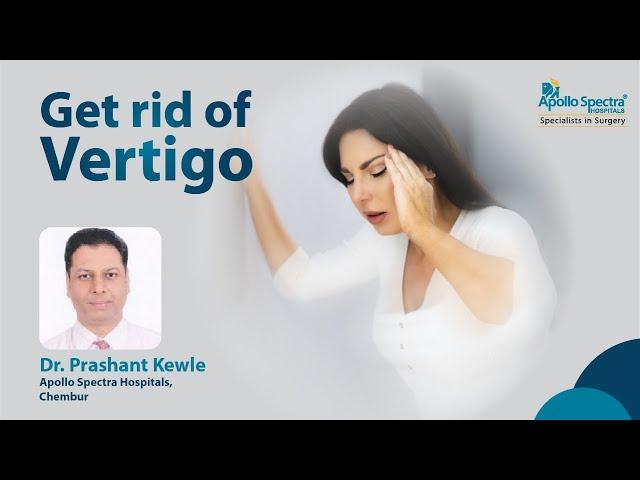 Vertigo is a serious health condition | Dr Prashant Kewle