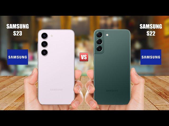 Samsung Galaxy S23 Vs Samsung Galaxy S22