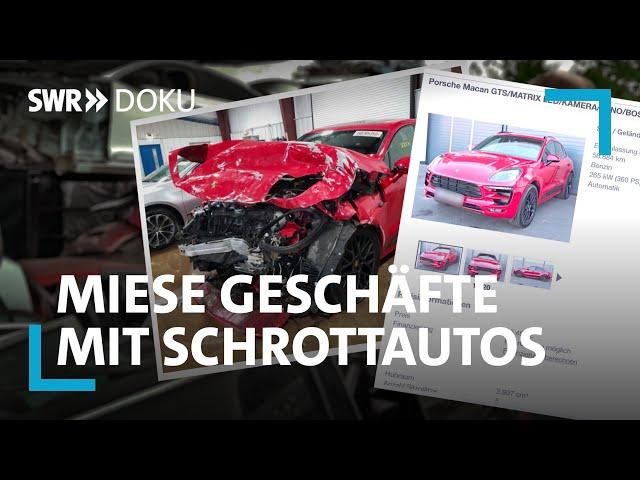 Die Gebrauchtwagenfalle – das miese Geschäft mit schrottreifen Autos | SWR Doku