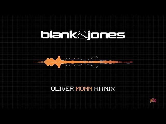 Blank & Jones - Oliver Momm Hitmix