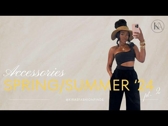 Amazon Must Have Spring and Summer Accessories pt. 2 | Kira's Fashion finds