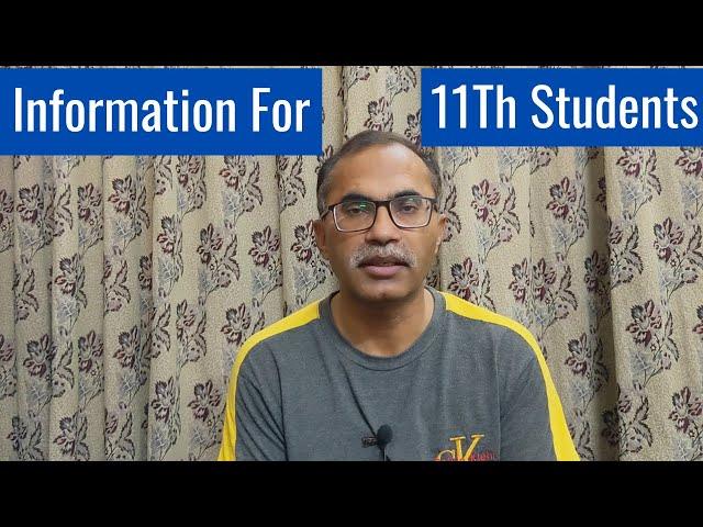 Important Information For 11Th Class Students