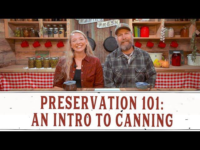 PRESERVATION 101: INTRO TO CANNING