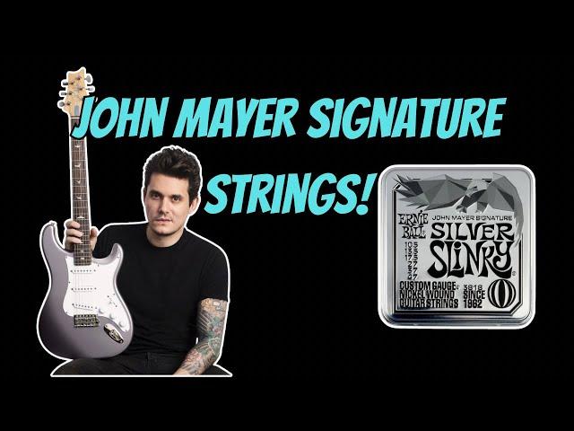 John Mayer Signature Ernie Ball Strings!