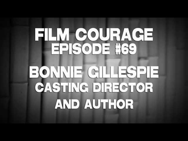 Casting Director Bonnie Gillespie on Overcoming Bitter Actor Syndrome