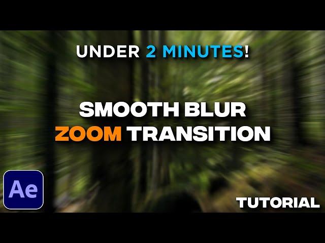 Zoom Transition Under 2 MINUTES! | After Effects Tutorial | Smooth Blur Zoom-In Transition