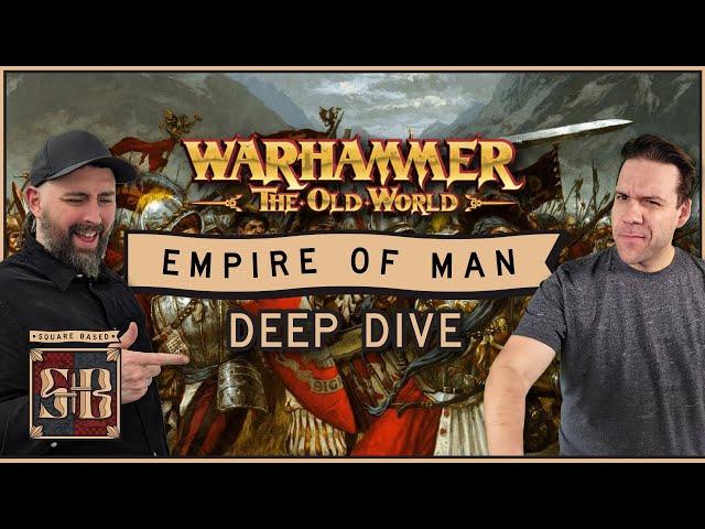 Empire of Man List Building Strategies | Warhammer the Old World | Deep Dive