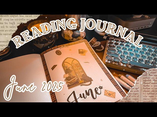 READING JOURNAL - JUNE 2025