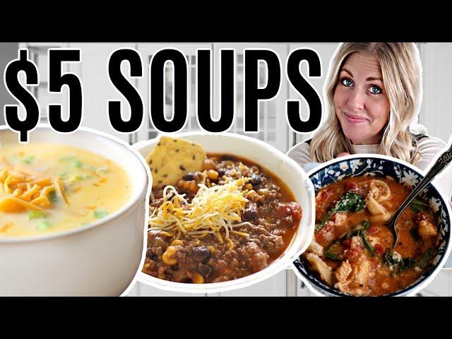 $5 SOUPS! Quick and Easy Cheap Meals for Dinner!