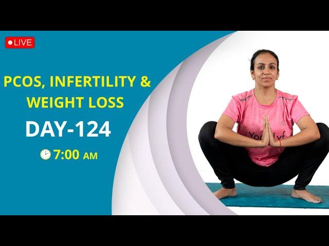 Live yoga for PCOS, Infertility and weight loss - Day 124