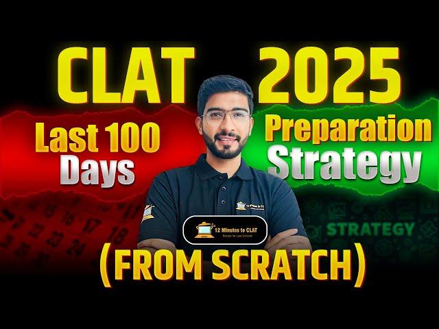 CLAT 2025: How to Prepare from Scratch in 100 Days I Complete Strategy I Keshav Malpani