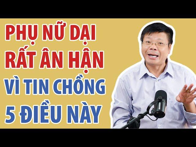 Phụ Nữ Đừng Bao Giờ Tin Chồng 5 Điều Này | Đinh Đoàn Official