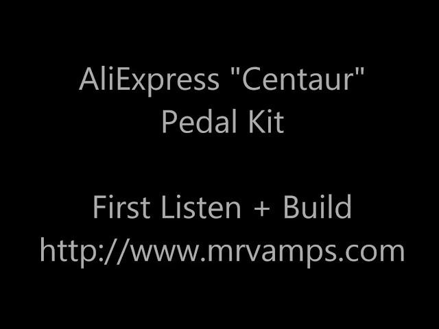 AliExpress Centaur DIY Guitar Pedal.  Sound Test & Assembly process