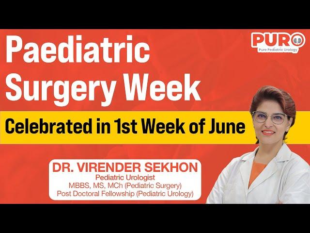 Unlocking Pediatric Surgical Excellence: Keyhole Surgery| Dr. Virender Sekhon|Pediatric Surgery Week