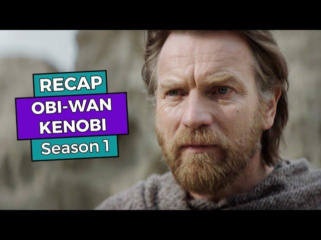 Obi-Wan Kenobi: Season 1 RECAP