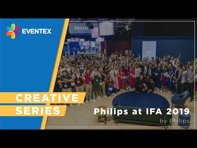 Eventex Creative Series - Philips at IFA2019