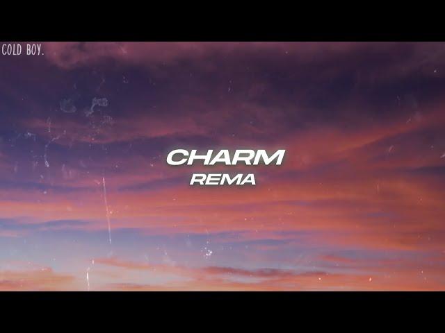 Rema - Charm (Lyrics)