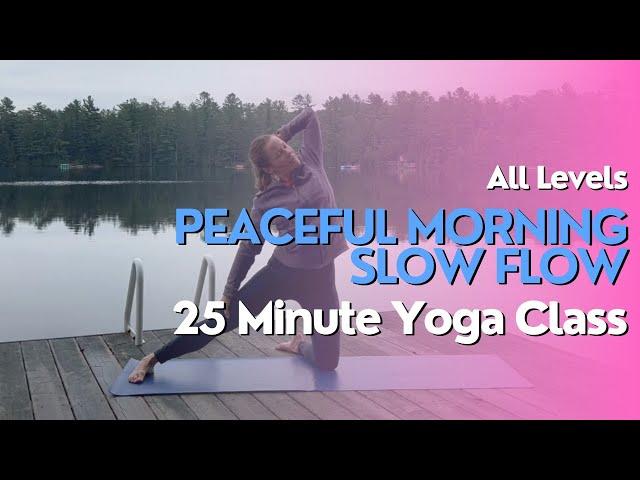 25 Minute Yoga Class | Peaceful Morning Slow Flow