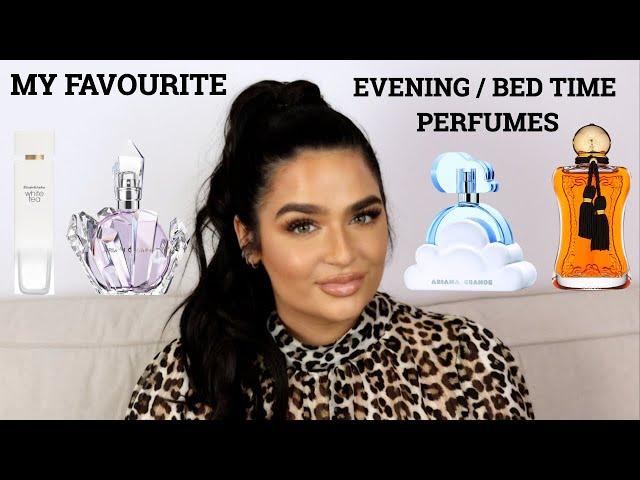 MY TOP 8 EVENING / BED TIME SCENTS | PERFUME COLLECTION 2021