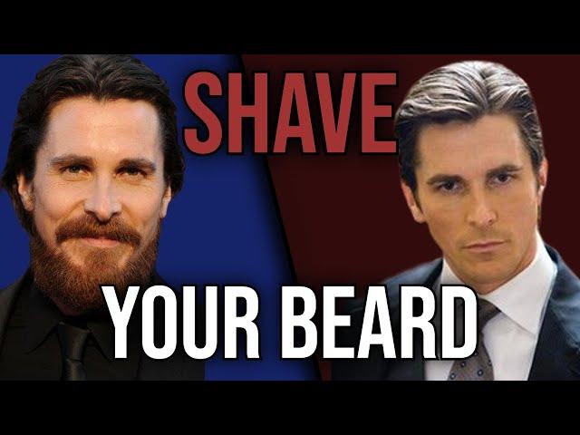 REMOVE your facial hair right now and become clean shaven