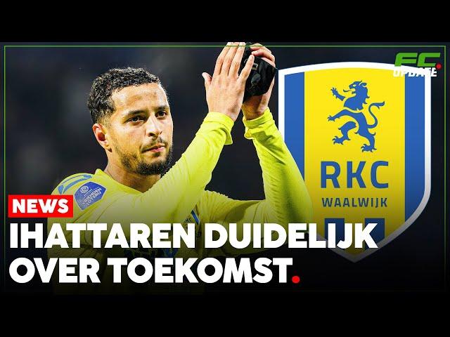 Ihattaren duidelijk over toekomst bij RKC Waalwijk l FCUpdate News