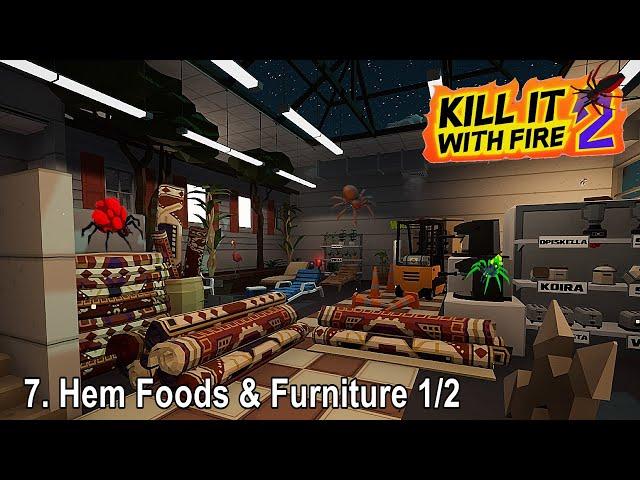 Kill It With Fire 2 - Hem Foods Furniture 1/2 &  - Game Walkthrough