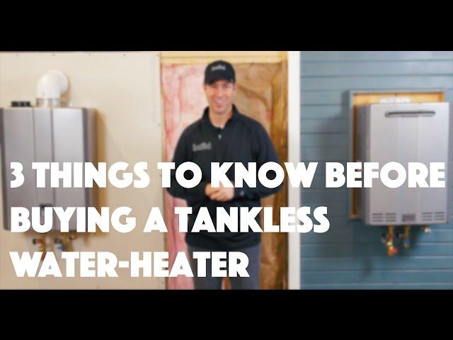 Tankless Water Heater 3 Things to Know