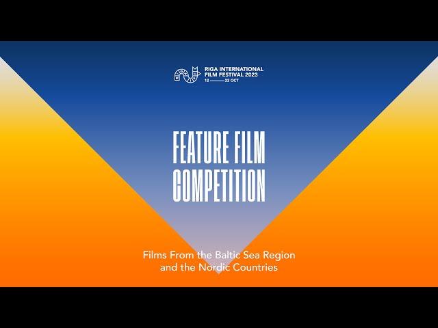 RIGA IFF FEATURE FILM COMPETITION Teaser | RIGA IFF 2023
